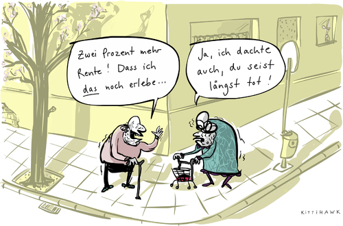 Cartoon: Rentenerhöhung (medium) by kittihawk tagged rentner,alte,prozent,mehr,erhöhung,rente,2015,kittihawk,rollator,bürgersteig,straße,opa,oma,sozialministerium,anpassung,rentnerinnen,stock,greise,längst,tot,das,noch,erlebe,treffen,schwätzchen,kittihawk,2015,rente,erhöhung,mehr,prozent,alte,rentner,rentnerinnen,anpassung,sozialministerium,oma,opa,straße,bürgersteig,rollator,stock,greise,längst,tot,das,noch,erlebe,treffen,schwätzchen