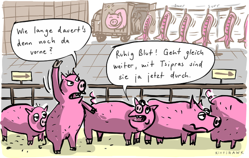 Cartoon: Ruhig Blut (medium) by kittihawk tagged kittihawk,2015,griechenland,tsipras,sind,sie,durch,wann,geht,es,weiter,wie,lange,dauert,denn,noch,da,vorne,schweine,schlachthog,zerteilen,schwein,beschwert,sich,schlange,stehen,schweinehälften,ruhig,blut,kittihawk,2015,griechenland,tsipras,sind,sie,durch,wann,geht,es,weiter,wie,lange,dauert,denn,noch,da,vorne,schweine,schlachthog,zerteilen,schwein,beschwert,sich,schlange,stehen,schweinehälften,ruhig,blut