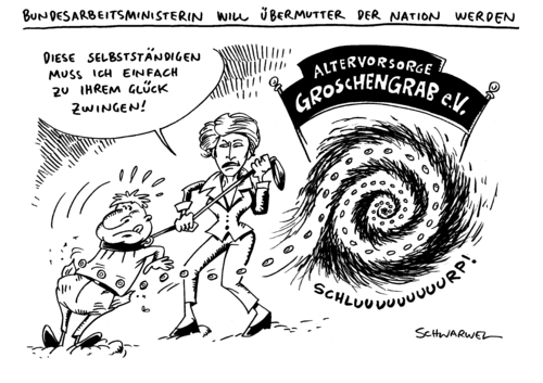 Cartoon: Altersvorsorge (medium) by Schwarwel tagged bundesministerin,arbeit,minister,von,der,leyen,selbstständige,altersvorsorge,versicherung,rente,karikatur,schwarwel,bundesministerin,von der leyen,selbstständige,altersvorsorge,versicherung,rente,von,der,leyen