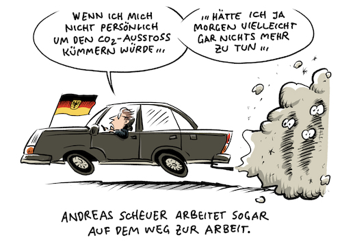 Cartoon: Bundesverkehrsminister Scheuer (medium) by Schwarwel tagged deutsche,umwelthilfe,dienstwagen,bundesverkehrsminister,scheuer,co2,ausstoß,umwelt,natur,umweltschutz,naturschutz,klimawandel,klimagegner,klimaleugner,fridays,for,future,fridaysforfuture,greta,thunberg,klimastreik,umweltschützer,schadstoffe,abgas,auto,kfz,autokonzern,automobilunternehmen,verkehrsminister,verkehr,umweltsünder,bmw,csu,fahrzeug,autohersteller,diesel,pkw,cos,emissionen,cartoon,karikatur,schwarwel,deutsche,umwelthilfe,dienstwagen,bundesverkehrsminister,scheuer,co2,ausstoß,umwelt,natur,umweltschutz,naturschutz,klimawandel,klimagegner,klimaleugner,fridays,for,future,fridaysforfuture,greta,thunberg,klimastreik,umweltschützer,schadstoffe,abgas,auto,kfz,autokonzern,automobilunternehmen,verkehrsminister,verkehr,umweltsünder,bmw,csu,fahrzeug,autohersteller,diesel,pkw,cos,emissionen,cartoon,karikatur,schwarwel