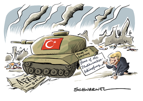 Cartoon: Merkel Türkei Afrin (medium) by Schwarwel tagged merkel,regierungserklärung,flüchtlingskrise,flüchtlinge,geflüchtete,flüchtlingspolitik,kriegsflüchtlinge,krieg,waffen,terror,zerstörung,anschlägewaffen,militär,waffenexport,waffenexporte,deutsche,panzer,kurden,türkei,ankara,erdogan,bombe,bomben,afrin,mit,deutschen,panzern,gegen,leopard,soldat,soldaten,vertreibung,zivilisten,is,islamischer,staat,miliz,syrien,kampfpanzer,türkische,armee,türkischer,nationalismus,militanter,islamismus,fluchtursachen,flucht,asyl,rüstungsexporte,kurdenmiliz,ypg,politik,außenpolitik,nato,europa,rechtsextrem,rechtsextremismus,faschist,faschisten,diktatur,diktator,karikatur,schwarwel,merkel,regierungserklärung,flüchtlingskrise,flüchtlinge,geflüchtete,flüchtlingspolitik,kriegsflüchtlinge,krieg,waffen,terror,zerstörung,anschlägewaffen,militär,waffenexport,waffenexporte,deutsche,panzer,kurden,türkei,ankara,erdogan,bombe,bomben,afrin,mit,deutschen,panzern,gegen,leopard,soldat,soldaten,vertreibung,zivilisten,is,islamischer,staat,miliz,syrien,kampfpanzer,türkische,armee,türkischer,nationalismus,militanter,islamismus,fluchtursachen,flucht,asyl,rüstungsexporte,kurdenmiliz,ypg,politik,außenpolitik,nato,europa,rechtsextrem,rechtsextremismus,faschist,faschisten,diktatur,diktator,karikatur,schwarwel