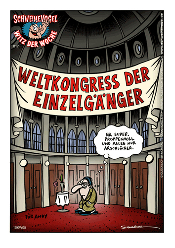 Cartoon: Weltkongress der Einzelgänger (medium) by Schwarwel tagged kongress,einzelgänger,schweinevogel,el,depressivo,witz,der,woche