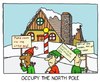Cartoon: Occupy the North Pole (small) by sardonic salad tagged 99,percent,cartoon,comic,sardonic,salad,picket,elves,santa,christmas,protest
