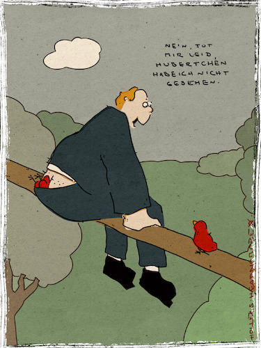 Cartoon: Hubertchen (medium) by hollers tagged hubertchen,vogel,nicht,gesehen,freundschaft,glück,holger,weyrauch,hollers,hubertchen,vogel,nicht,gesehen,freundschaft,glück,holger,weyrauch,hollers