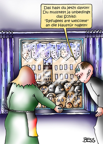 Cartoon: das hast du davon (medium) by besscartoon tagged asyl,refugees,are,welcome,willkommen,flüchtlinge,flüchtlingsdrama,syrien,deutschland,politik,bess,besscartoon