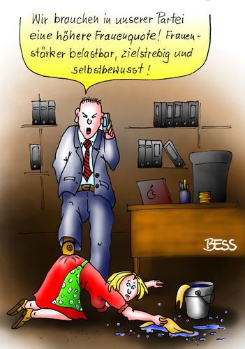 Cartoon: Frauenquote (medium) by besscartoon tagged besscartoon,bess,putzfrau,parteien,gleichberechtigung,politik,frauenquote