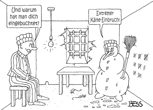 Cartoon: Kälte-Einbruch (medium) by besscartoon tagged schneemann,winter,kälte,kälteeinbruch,knast,gefängnis,eingebuchtet,zelle,haft,bess,besscartoon