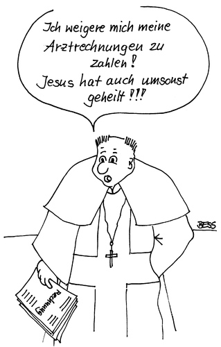Cartoon: Verweigerung (medium) by besscartoon tagged religion,kirche,katholisch,jesus,arztrechnung,arzt,pfarrer,bess,besscartoon