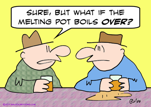 Cartoon: boils over melting pot (medium) by rmay tagged boils,over,melting,pot