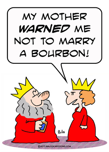 Cartoon: bourbon marry warned king queen (medium) by rmay tagged bourbon,marry,warned,king,queen