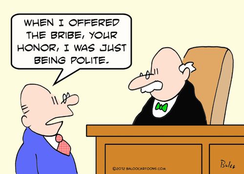 Cartoon: bribe judge polite (medium) by rmay tagged bribe,polite,judge