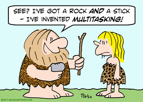 Cartoon: caveman stick rock invent multit (medium) by rmay tagged caveman,stick,rock,invent,multitasking