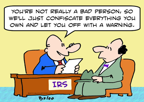Cartoon: confiscate irs let off warning (medium) by rmay tagged confiscate,irs,let,off,warning