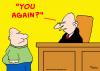 Cartoon: judge criminal you again (small) by rmay tagged judge,criminal,you,again
