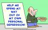 Cartoon: Own personal depression spend (small) by rmay tagged own,personal,depression,spend,panhandler