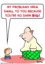 Cartoon: problems small darn big (small) by rmay tagged problems,small,darn,big